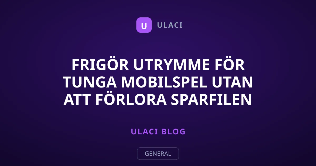 Frigör utrymme för tunga mobilspel utan att förlora sparfilen